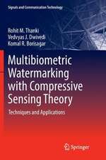 Multibiometric Watermarking with Compressive Sensing Theory: Techniques and Applications