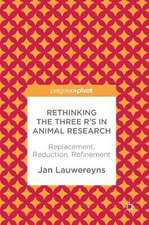 Rethinking the Three R's in Animal Research: Replacement, Reduction, Refinement