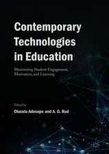 Contemporary Technologies in Education: Maximizing Student Engagement, Motivation, and Learning