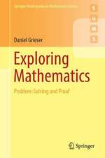 Exploring Mathematics: Problem-Solving and Proof