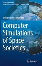 Computer Simulations of Space Societies