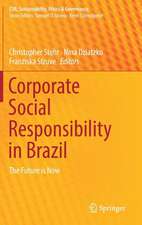 Corporate Social Responsibility in Brazil: The Future is Now