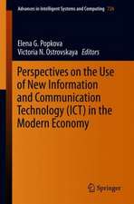 Perspectives on the Use of New Information and Communication Technology (ICT) in the Modern Economy