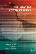 Applying the Kaizen in Africa: A New Avenue for Industrial Development