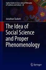 The Idea of Social Science and Proper Phenomenology