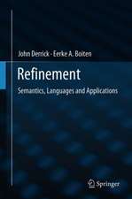 Refinement: Semantics, Languages and Applications