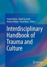 Interdisciplinary Handbook of Trauma and Culture