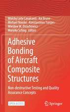 Adhesive Bonding of Aircraft Composite Structures : Non-destructive Testing and Quality Assurance Concepts