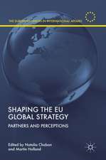 Shaping the EU Global Strategy: Partners and Perceptions