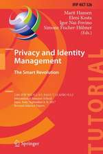 Privacy and Identity Management. The Smart Revolution: 12th IFIP WG 9.2, 9.5, 9.6/11.7, 11.6/SIG 9.2.2 International Summer School, Ispra, Italy, September 4-8, 2017, Revised Selected Papers