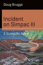 Incident on Simpac III: A Scientific Novel