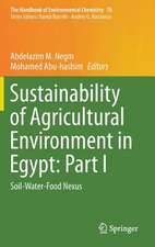 Sustainability of Agricultural Environment in Egypt: Part I: Soil-Water-Food Nexus