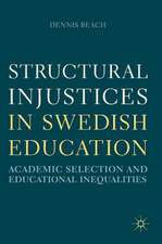 Structural Injustices in Swedish Education: Academic Selection and Educational Inequalities