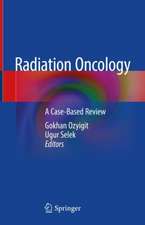 Radiation Oncology: A Case-Based Review