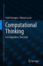 Computational Thinking: First Algorithms, Then Code