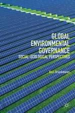 Global Environmental Governance: Social-Ecological Perspectives