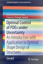 Optimal Control of PDEs under Uncertainty