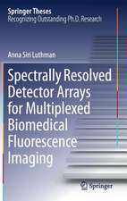 Spectrally Resolved Detector Arrays for Multiplexed Biomedical Fluorescence Imaging