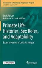 Primate Life Histories, Sex Roles, and Adaptability