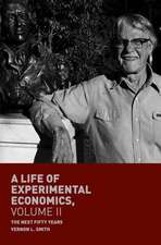 A Life of Experimental Economics, Volume II: The Next Fifty Years