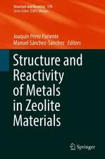 Structure and Reactivity of Metals in Zeolite Materials