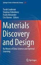 Materials Discovery and Design: By Means of Data Science and Optimal Learning