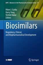 Biosimilars: Regulatory, Clinical, and Biopharmaceutical Development