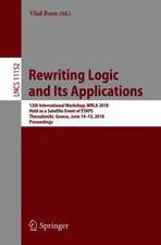 Rewriting Logic and Its Applications: 12th International Workshop, WRLA 2018, Held as a Satellite Event of ETAPS, Thessaloniki, Greece, June 14-15, 2018, Proceedings