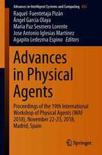 Advances in Physical Agents: Proceedings of the 19th International Workshop of Physical Agents (WAF 2018), November 22-23, 2018, Madrid, Spain