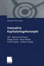 Innovative Kapitalanlagekonzepte: ART · Behavioral Finance Hedge Funds · Neue Märkte Private Equity · Venture Capital