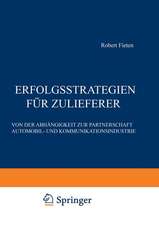 Erfolgsstrategien für Zulieferer: Von der Abhängigkeit zur Partnerschaft Automobil- und Kommunikationsindustrie