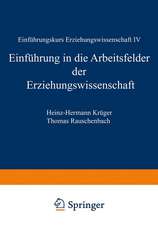 Einführung in die Arbeitsfelder der Erziehungswissenschaft