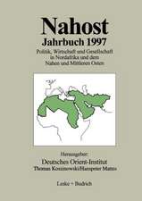 Nahost Jahrbuch 1997: Politik, Wirtschaft und Gesellschaft in Nordafrika und dem Nahen und Mittleren Osten