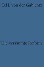 Die versäumte Reform: Zur Kritik der westdeutschen Politik