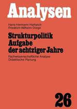 Strukturpolitik Aufgabe der achtziger Jahre: Fachwissenschaftliche Analyse Didaktische Planung