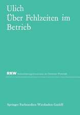 Über Fehlzeiten im Betrieb: Eine Sammlung von Untersuchungsergebnissen und Erfahrungen