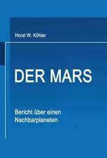 Der Mars: Bericht über einen Nachbarplaneten