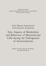 New Aspects of Metabolism and Behaviour of Mesenchymal Cells during the Pathogenesis of Arteriosclerosis: Under the Protectorate of Rheinisch-Westfälische Akademie der Wissenschaften