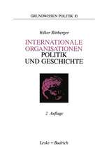 Internationale Organisationen — Politik und Geschichte