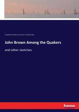 John Brown Among the Quakers