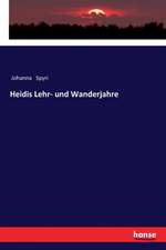 Heidis Lehr- und Wanderjahre