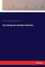 Der König der dunklen Kammer