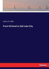 From Kirtland to Salt Lake City