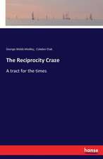 The Reciprocity Craze