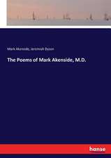 The Poems of Mark Akenside, M.D.