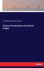 Theory and calculation of cantilever bridges