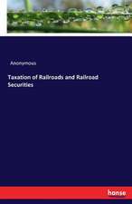 Taxation of Railroads and Railroad Securities