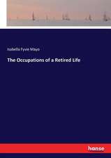 The Occupations of a Retired Life