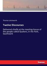 Twelve Discourses