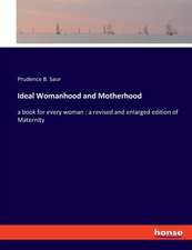 Ideal Womanhood and Motherhood